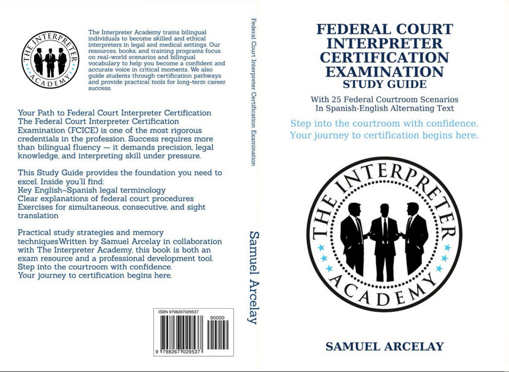 Federal Court Interpreter Certification Examination Study Guide