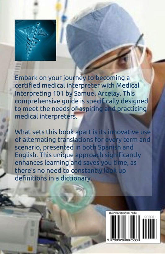 Medical Interpreting 101: Essential Scenarios and Medical Terms in Spanish / English