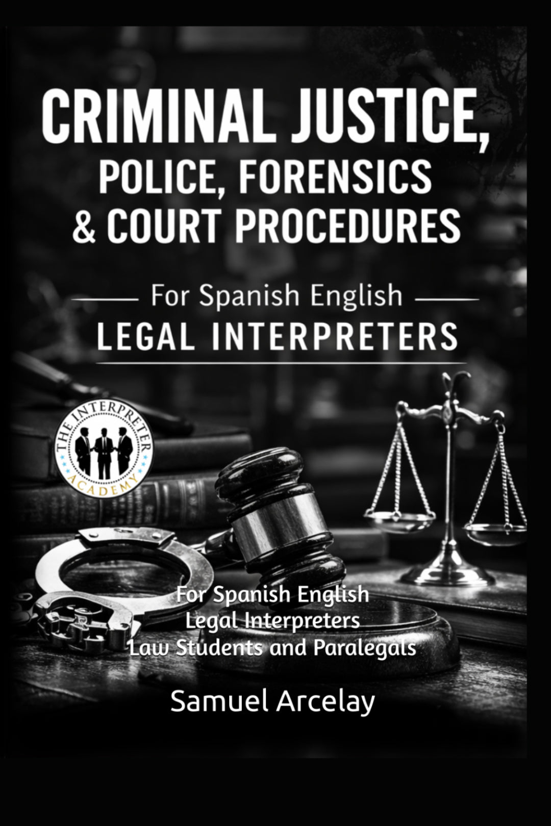 Criminal Justice, Police, Forensic Science and Court Procedures