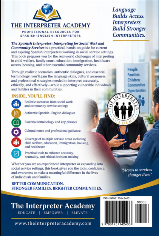 The Spanish Interpreter: Interpreting for Social Work, Government and Community Services