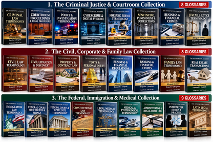 Specialized Interpreter Glossary Collections

Searchable, digital PDF reference suites engineered specifically for working court and medical interpreters, legal translators, and certification candidates. the interpreter academy