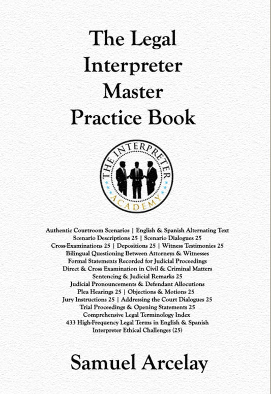 The Legal Interpreter Complete Master Practice Book